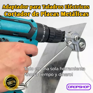 💚 Adaptador para Taladro Eléctrico Cortador de Placas de Metal [Envío Gratis]